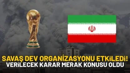 Savaş dev organizasyonu etkiledi! Verilecek karar merak konusu oldu