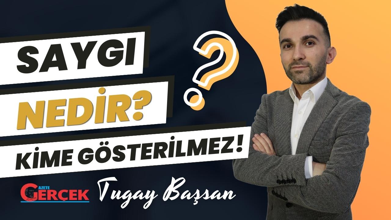 SAYGI NEDİR? KİME GÖSTERİLMEZ