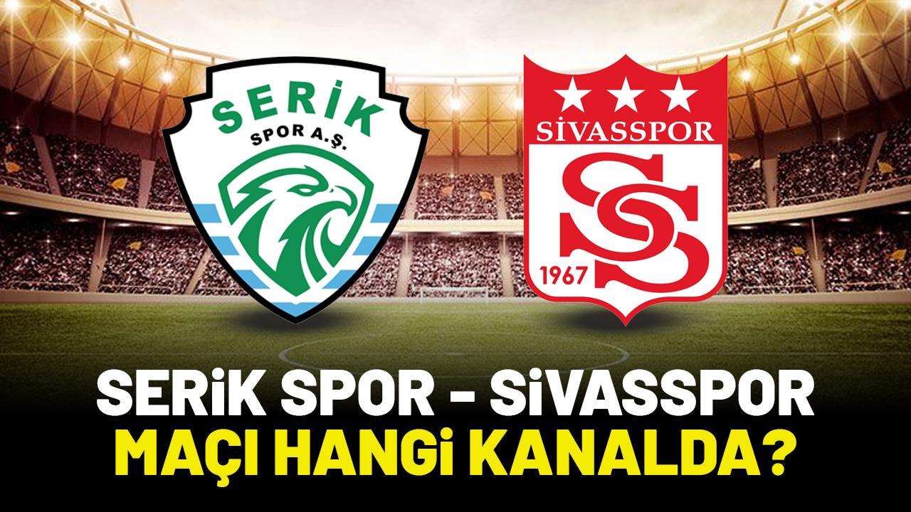 Serik Spor Sivasspor maçı hangi kanalda?