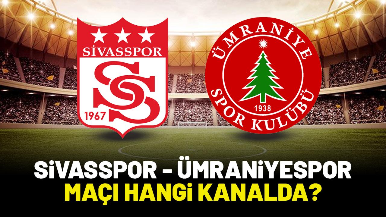 Sivasspor Ümraniyespor hangi kanalda?