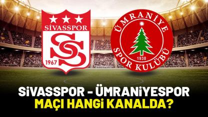 Sivasspor Ümraniyespor hangi kanalda?