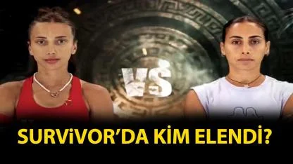 Survivor kim elendi! Adaya kim veda etti?
