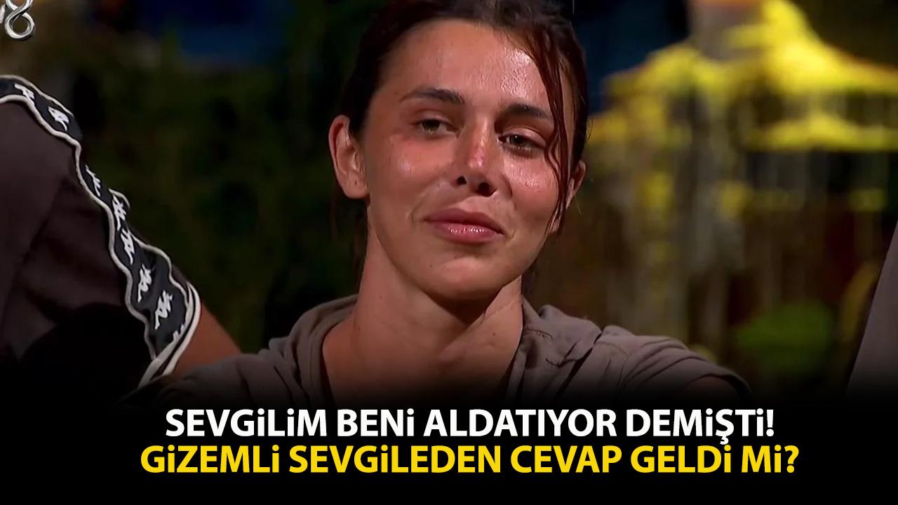 Survivor Nefise sevgilim beni aldatıyor demişti! Nefise'nin sevgilisinde cevap geldi mi?