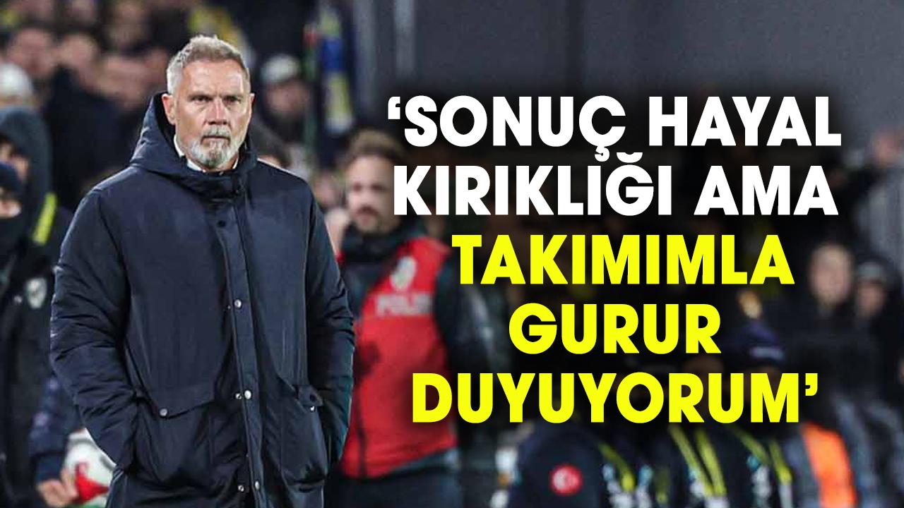 Thorsten Fink: Sonuç hayal kırıklığı ama takımımla gurur duyuyorum