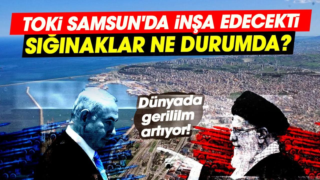 TOKİ Samsun'da sığınak inşaa edecek!