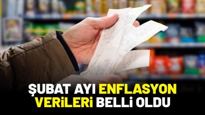 TÜİK açıkladı: Şubat ayı enflasyon rakamları belli oldu