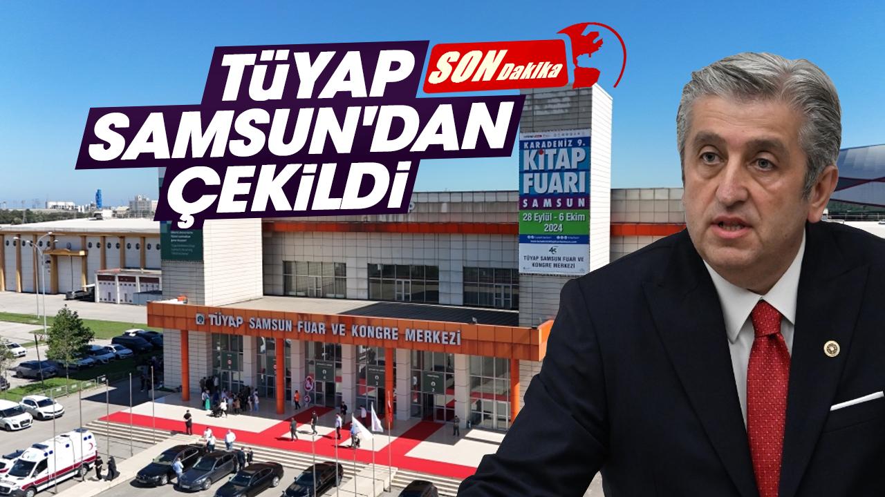 TÜYAP Samsun'dan çekildi