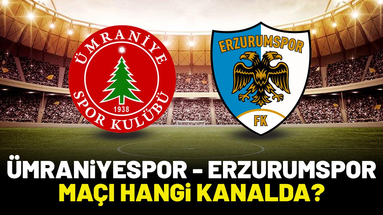 Ümraniyespor Erzurumspor maçı hangi kanalda?