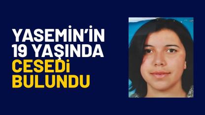 Yasemin'in 19 yıl sonra cesedi bulundu