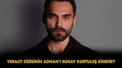 Yeraltı Adnan kimdir? Sunay Kurtuluş kimdir?