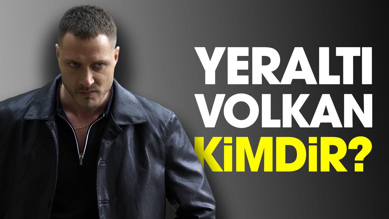 Yeraltı Volkan kimdir?