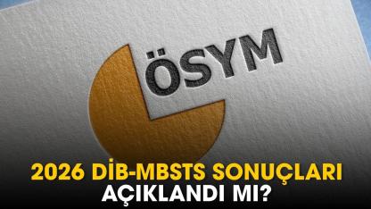 2026 DİB MBSTS sonuçları açıklandı mı?