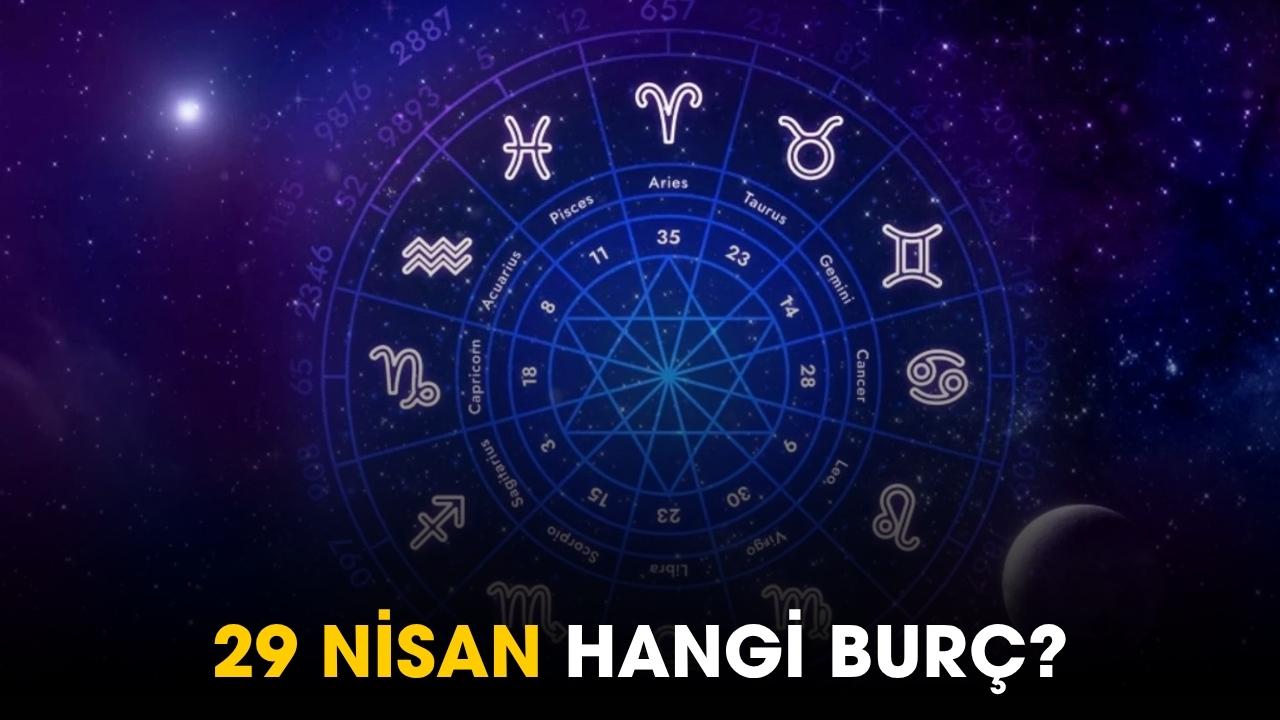 29 Nisan hangi burç?