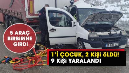5 araç birbirine girdi! Feci kazada 2 kişi öldü, 9 kişi yaralandı