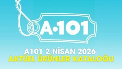 A101 2 Nisan 2026 aktüel ürünler kataloğu
