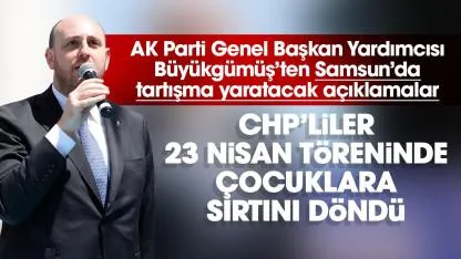 AK Parti'li Ahmet Büyükgümüş, Samsun'da tartışma yaratacak açıklama