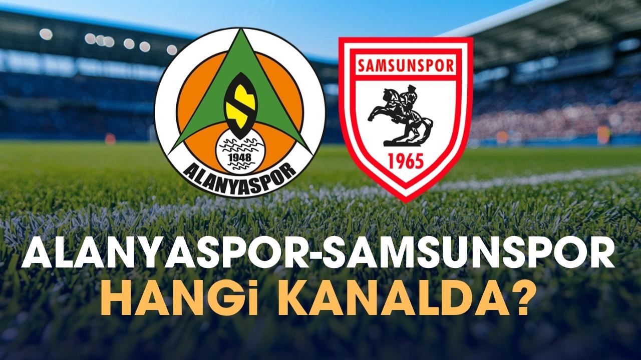 Alanyaspor Samsunspor hangi kanalda?