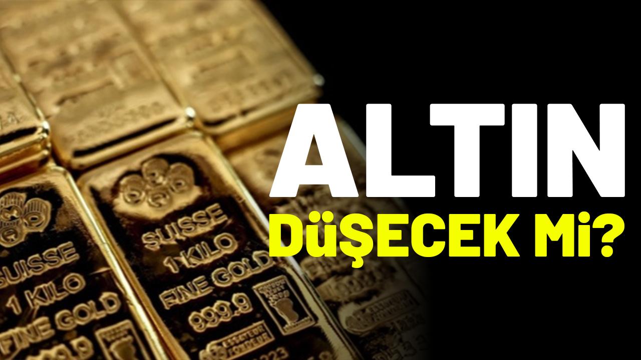 Altın düşecek mi?