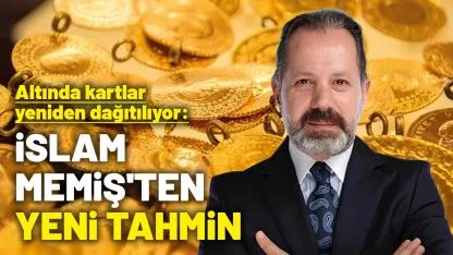 Altında kartlar yeniden dağıtılıyor: İslam Memiş'ten yeni tahmin