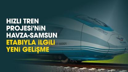 Ankara- Samsun Hızlı Tren Projesi'nin Havza-Samsun etabının ihalesi ile ilgili açıklama