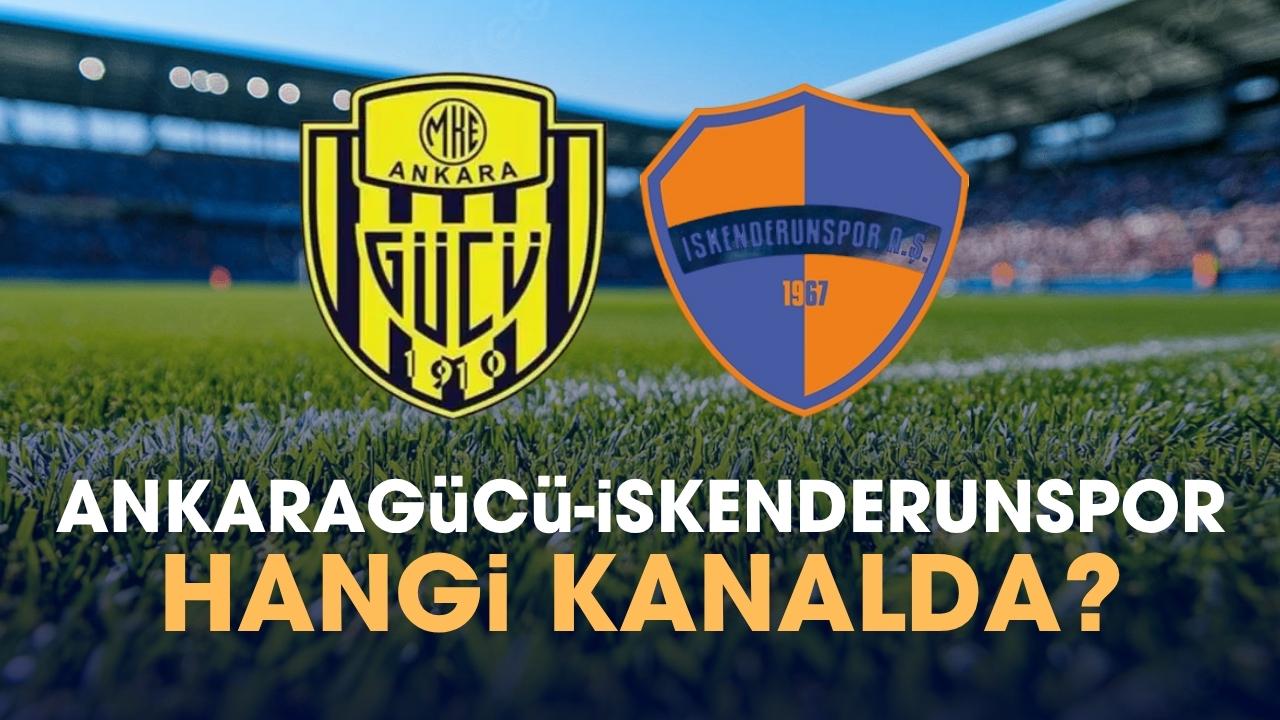 Ankaragücü İskenderunspor hangi kanalda izlenir?