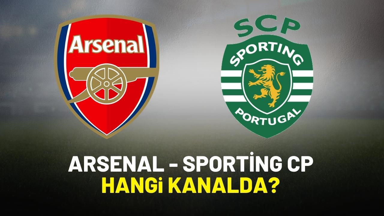 Arsenal Sporting CP hangi kanalda?