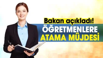 Bakan açıkladı! Öğretmenlere atama müjdesi: Binlerce atama olacak
