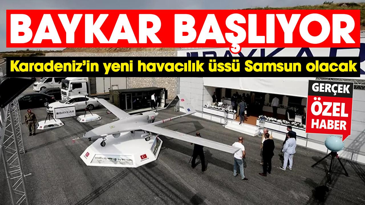 BAYKAR’ın Samsun yatırımı başlıyor! Karadeniz’in yeni havacılık üssü olacak
