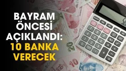 Bayram öncesi peş peşe açıklandı! 10 banka 0 faizli kredi verecek