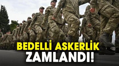 Bedelli askerlik zamlandı! Yeni tutar resmen açıklandı