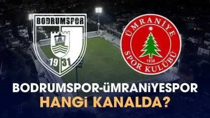 Bodrumspor Ümraniyespor hangi kanalda izlenir?