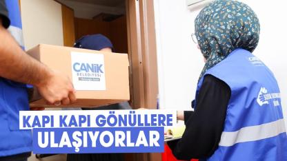 Canik Belediyesi kapı kapı gönüllere ulaşıyor