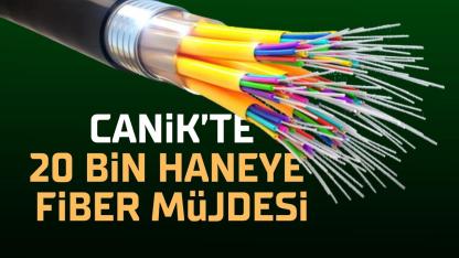 Canik'te 20 bin haneye fiber altyapı