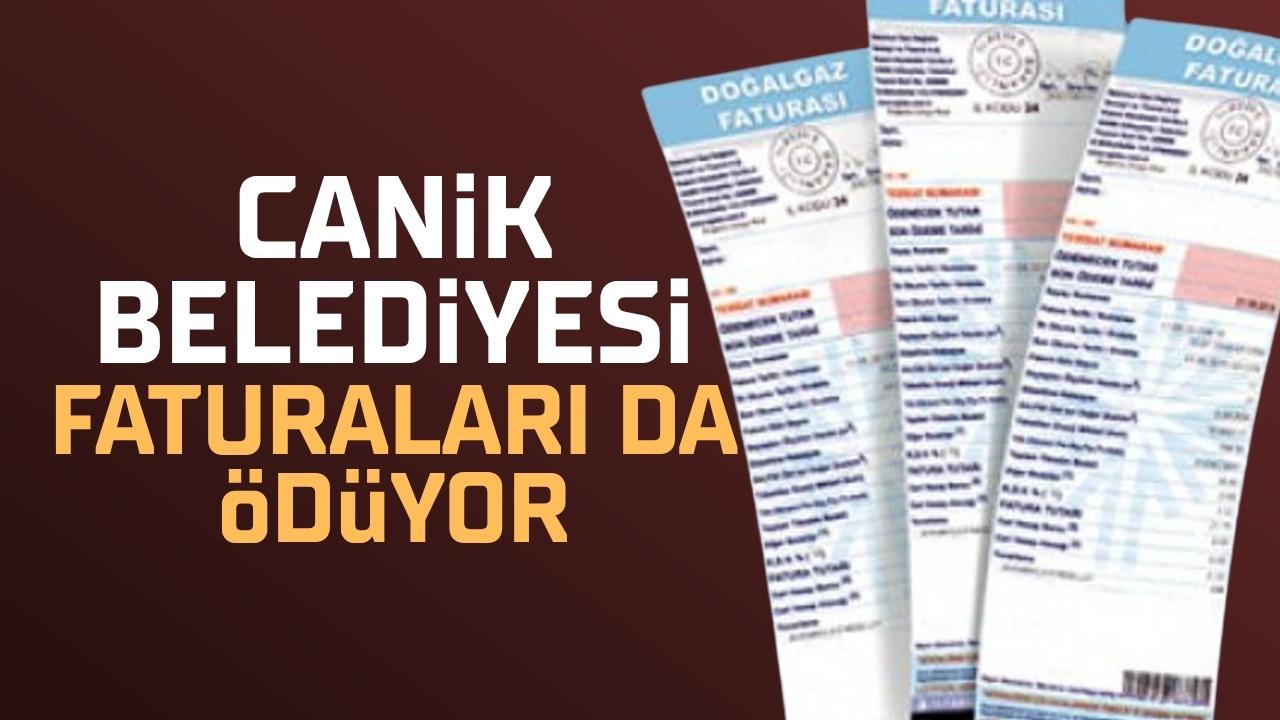 Canik'te tüm faturaları belediye ödüyor