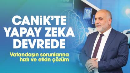 Canik'te yapay zeka devrede: Hızlı ve etkin hizmet