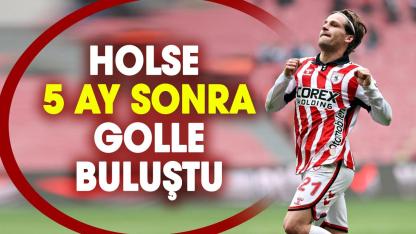 Carlo Holse 5 ay sonra golle buluştu