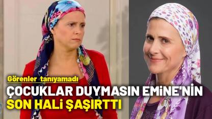 Çocuklar Duymasın Emine'nin son hali şaşırttı