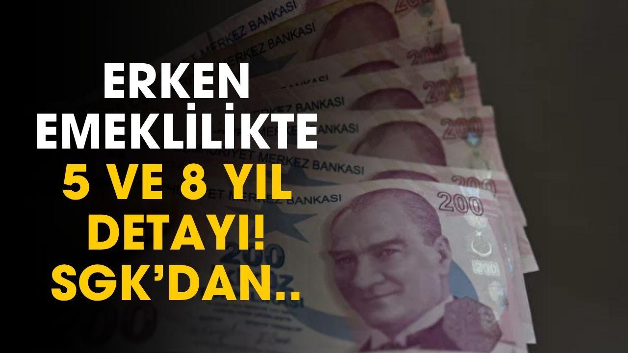 Erken emeklilikte 5 ve 8 yıl detayı! SGK kapsamı genişletti