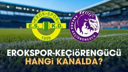 Erokspor Keçiörengücü hangi kanalda izlenir?