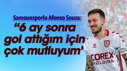 Samsunspor'da Eyüpspor maçının yıldızı Afonso Sousa: Çok mutluyum