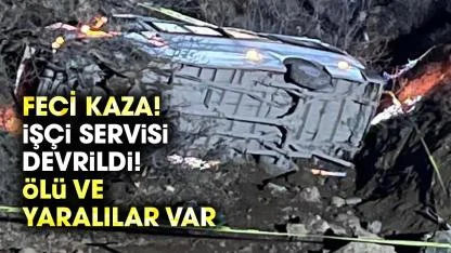 Feci kaza! İşçi servisi şarampole devrildi! Ölü ve yaralılar var