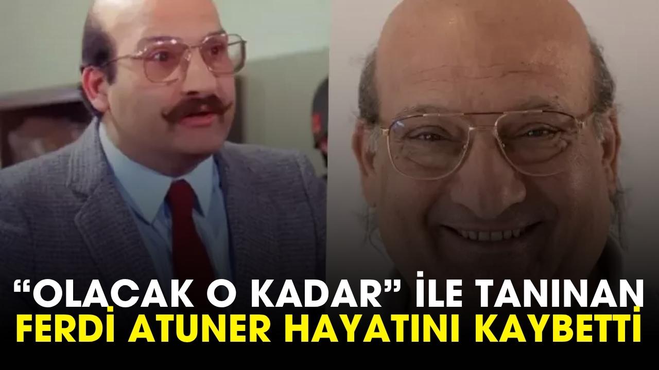 Ferdi Atuner hayatını kaybetti