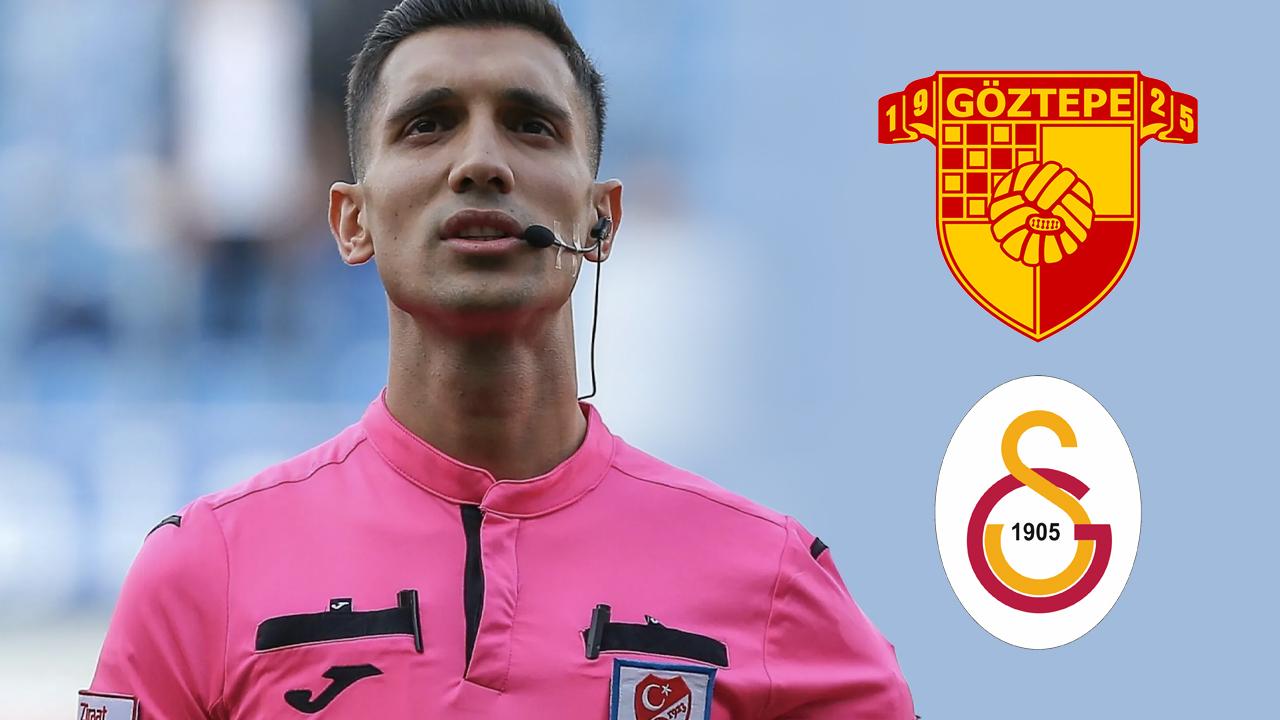 Göztepe Galatasaray maçı hakemi Alper Akarsu oldu