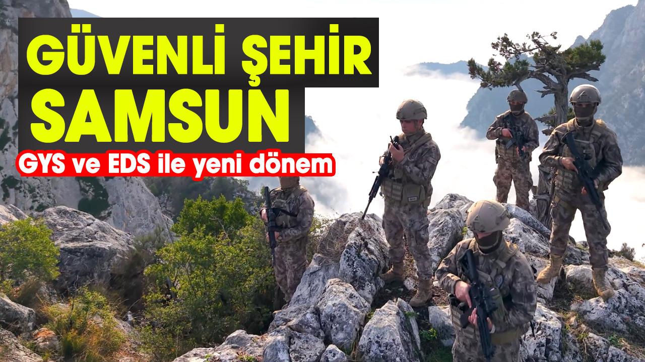 Güvenli şehir Samsun: KGYS ve EDS ile yeni dönem