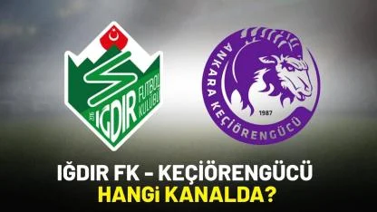 Iğdır FK Keçiörengücü nereden izlenir?