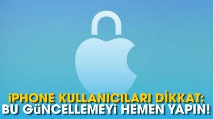 iPhone kullancıları dikkat: Bu güncellemeyi hemen yapın!