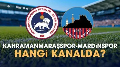 Kahramanmaraş Spor Mardin Spor hangi kanalda izlenir?