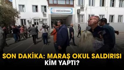 Kahramanmaraş okul saldırısını kim yaptı? Kimliğini Vali açıkladı