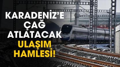 Karadeniz'e çağ atlatacak ulaşım hamlesi! Samsun'a müjde verildi