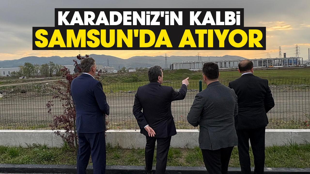 Karadeniz'in kalbi Samsun'da atıyor
